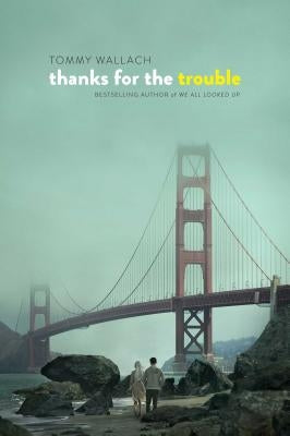 Thanks for the Trouble by Wallach, Tommy
