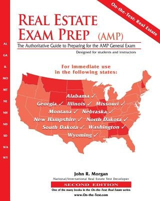 Real Estate Exam Prep (AMP)-2nd edition: The Authoritative Guide to Preparing for the AMP General Exam by Morgan, John R.
