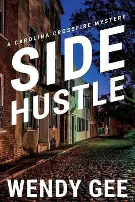 Side Hustle by Gee, Wendy
