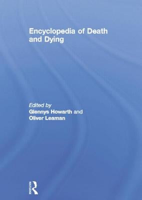 Encyclopedia of Death and Dying by Howarth, Glennys