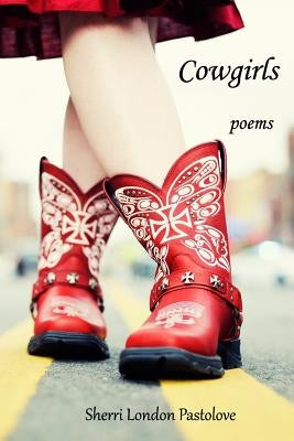 Cowgirls by London Pastolove, Sherri