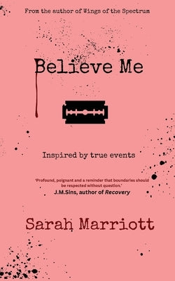 Believe Me by Marriott, Sarah