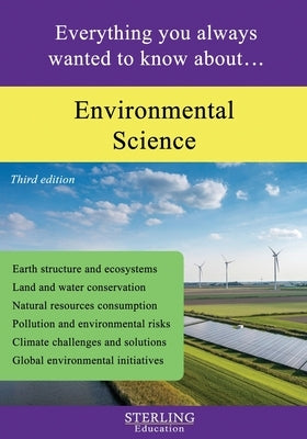 Environmental Science: Everything You Always Wanted to Know About... by Education, Sterling