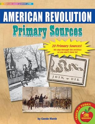 The American Revolution Primary Sources Pack by Gallopade International