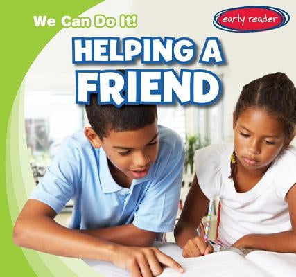 Helping a Friend by Fortuna, Lois