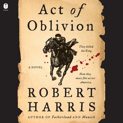 Act of Oblivion by Harris, Robert