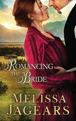 Romancing the Bride by Jagears, Melissa