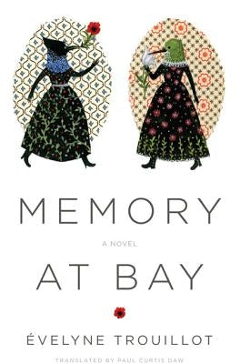 Memory at Bay by Trouillot, Évelyne