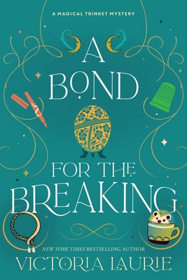 A Bond for the Breaking by Laurie, Victoria