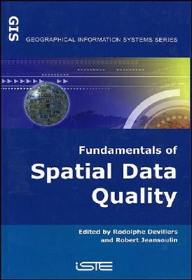Fund Spatial Data Quality by Devillers, Rodolphe