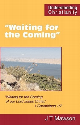 "Waiting for the Coming" by Mawson, John Thomas