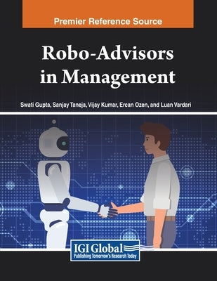 Robo-Advisors in Management by Gupta, Swati