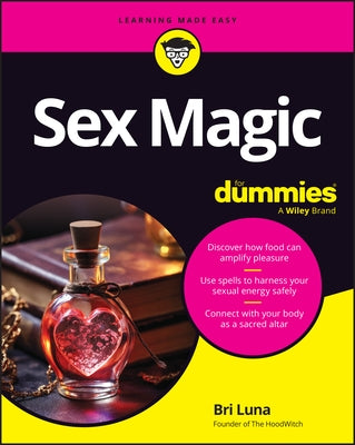 Sex Magic for Dummies by Luna, Bri