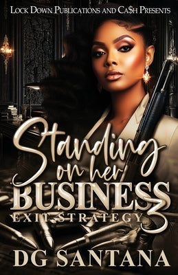 Standing On Her Business 3 by Santana, Dg