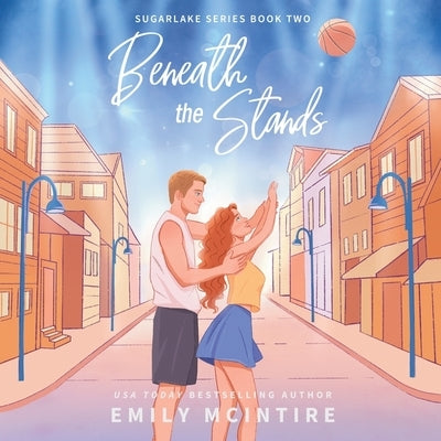 Beneath the Stands by McIntire, Emily