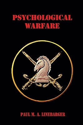 Psychological Warfare by Linebarger, Paul M. A.