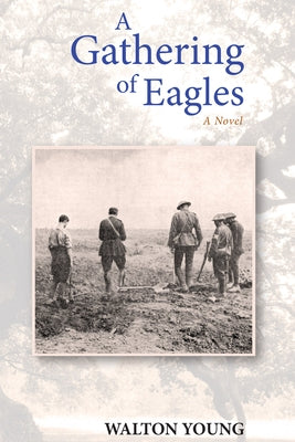 A Gathering of Eagles by Young, Walton