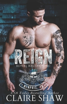 Reign by Shaw, Claire