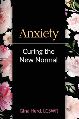 Anxiety by Herd, Gina