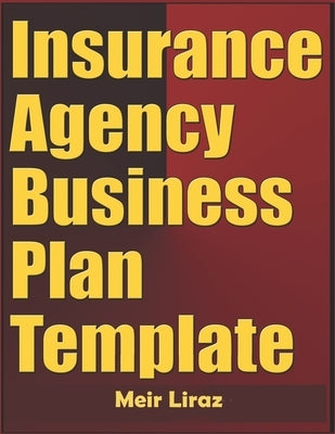 Insurance Agency Business Plan Template by Liraz, Meir