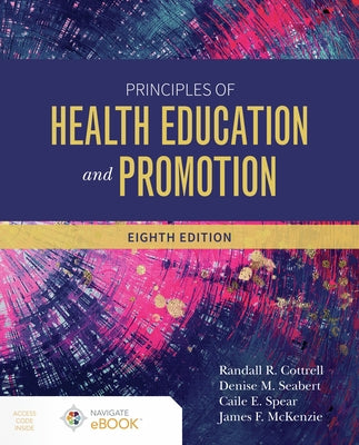 Principles of Health Education and Promotion by Cottrell, Randall R.