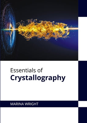 Essentials of Crystallography by Wright, Marina