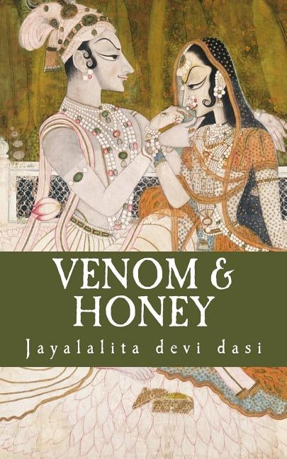 Venom and Honey by Devi Dasi, Jayalalita