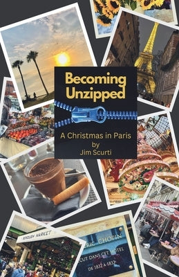 Becoming Unzipped by Scurti, James