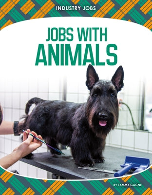Jobs with Animals by Gagne, Tammy