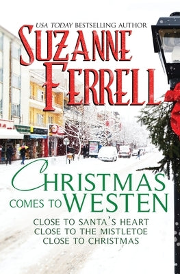 Christmas Comes To Westen by Ferrell, Suzanne