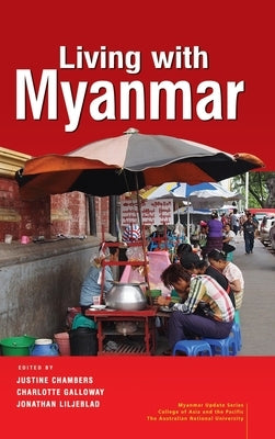 Living with Myanmar by Chambers, Justine