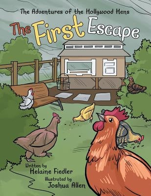The First Escape by Fiedler, Helaine