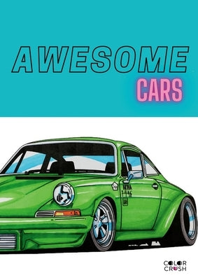 Awesome Cars by Crush, Color
