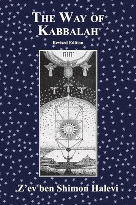 The Way of Kabbalah by Halevi, Z'Ev Ben Shimon