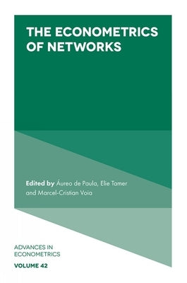 The Econometrics of Networks by de Paula, Áureo
