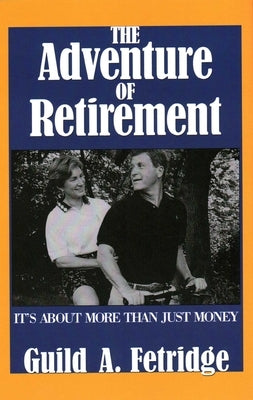 Adventure of Retirement by Fetridge, Guild A.
