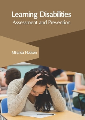 Learning Disabilities: Assessment and Prevention by Hudson, Miranda