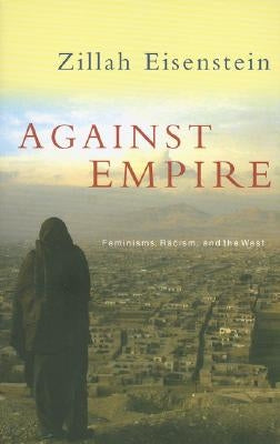 Against Empire by Eisenstein, Zillah