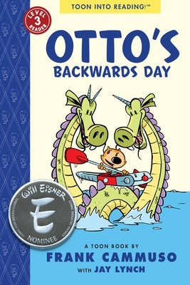 Otto's Backwards Day: Toon Level 3 by Cammuso, Frank