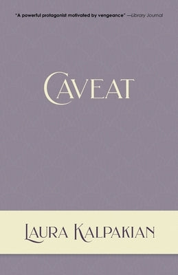 Caveat by Kalpakian, Laura