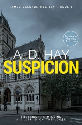 Suspicion: A James Lalonde Novella (Dyslexia Friendly) by Hay, A. D.