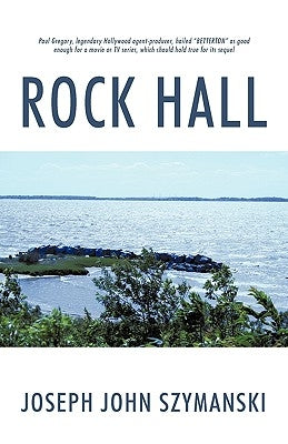Rock Hall by Szymanski, Joseph John