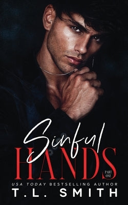 Sinful Hands by Smith, T. L.