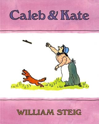Caleb and Kate by Steig, William