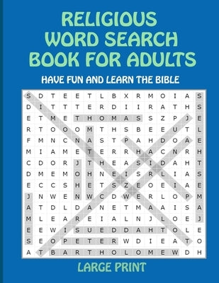 Religious Word Search Book for Adults: Have Fun and Learn the Bible Large Print by García M., Marfein