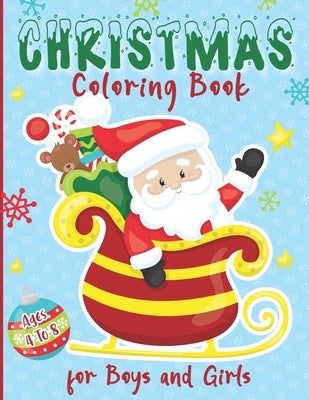 Christmas Coloring Book for Boys and Girls - Ages 4 to 8: 30 Christmas Coloring Pages for Kids ages 4-8 by Larson, Laura