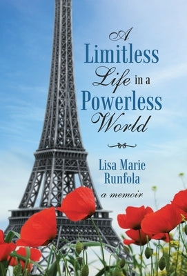 A Limitless Life in a Powerless World by Runfola, Lisa Marie