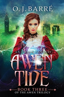 Awen Tide: Book Three of the Awen Trilogy by Barré, O. J.