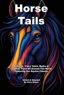Horse Tails by Gilson, Clive L.