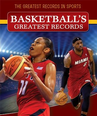 Basketball's Greatest Records by Nagelhout, Ryan